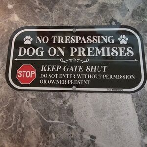No Trespassing Dog on Premises Sign